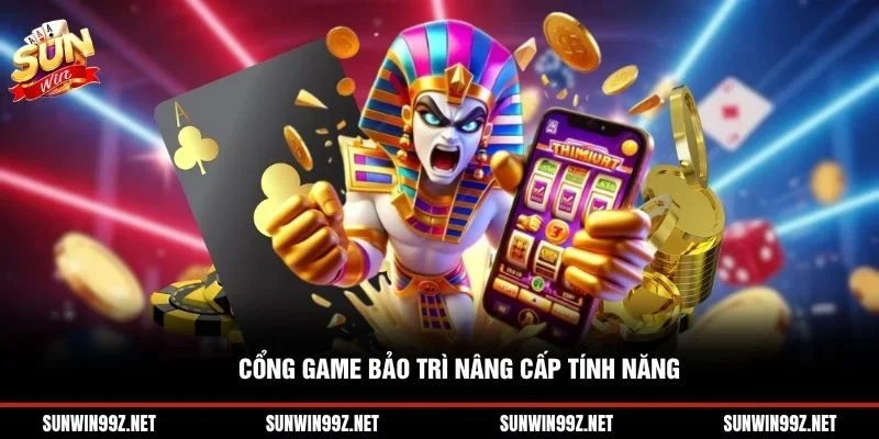 Cổng game bảo trì nâng cấp tính năng